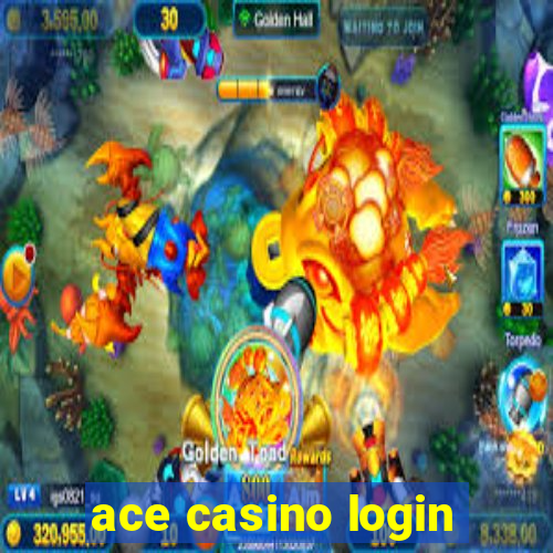 ace casino login